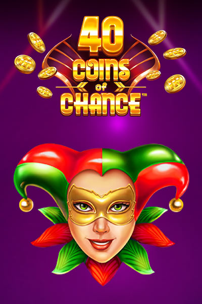 40 Coins of Chance
